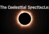 The Celestial Spectacle: Understanding Solar Eclipses and Their Global Impact The Celestial Spectacle: Understanding Solar Eclipses and Their Global Impact