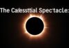 The Celestial Spectacle: Understanding Solar Eclipses and Their Global Impact The Celestial Spectacle: Understanding Solar Eclipses and Their Global Impact