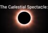 The Celestial Spectacle: Understanding the Science and Significance of Solar Eclipses The Celestial Spectacle: Understanding the Science and Importance of Solar Eclipses