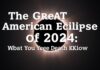 The Great American Eclipse of 2024: What You Need to Know The Great American Eclipse of 2024: What You Need to Know