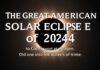 The Great American Solar Eclipse of 2024: A Celestial Event of a Lifetime The Great American Solar Eclipse of 2024: A Once-in-a-Lifetime Celestial Event
