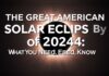 The Great American Solar Eclipse of 2024: What You Need to Know The Great American Solar Eclipse of 2024: What You Need to Know