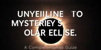 Unveiling the Mysteries of the Solar Eclipse: A Comprehensive Guide Unveiling the Mysteries of the Solar Eclipse: A Comprehensive Guide