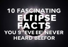10 Fascinating Eclipse Facts You’ve Never Heard Before 10 Fascinating Eclipse Facts You've Never Heard Before