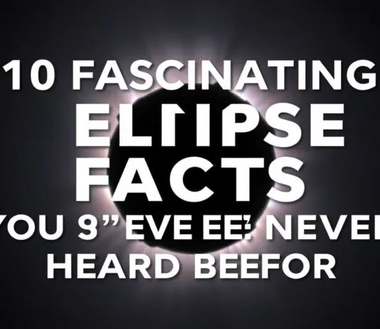 10 Fascinating Eclipse Facts You’ve Never Heard Before 10 Fascinating Eclipse Facts You've Never Heard Before