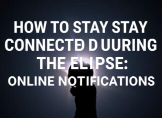 How to Stay Connected During the Eclipse: Online Alerts How to Stay Connected During the Eclipse: Online Notifications