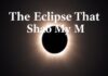 The Eclipse That Shook My World (And Why You Should Care) The Eclipse That Shook My World (And Why You Should Care)