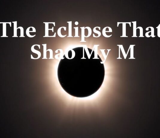 The Eclipse That Shook My World (And Why You Should Care) The Eclipse That Shook My World (And Why You Should Care)
