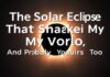 The Solar Eclipse That Shook My World (And Probably Yours Too) The Solar Eclipse That Shook My World (And Probably Yours Too)